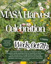 Load image into Gallery viewer, MASA Harvest Celebration : Wednesday, October 7th